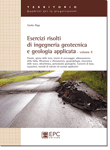 Esercizi risolti di ingegneria geotecnica e geologia applicata (Vol. 2)